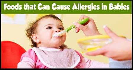 Nearly 5 percent of children under the age of five years have food allergies. Foods that Can Cause Allergies in Babies