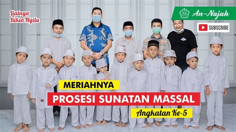 Acara Sunatan Massal Ypps An Najah 2021 Angkatan Ke 5 Youtube