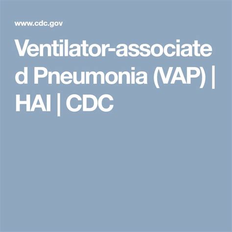 Ventilator Associated Pneumonia Vap Hai Cdc Pneumonia Cdc
