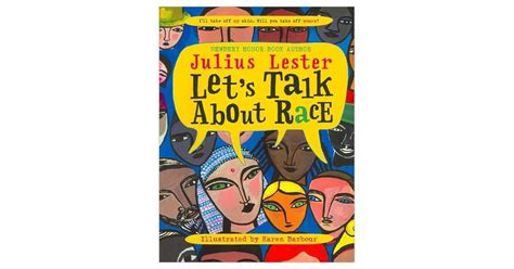 Ages 4 6 Lets Talk About Race Anti Racist Books For Young Kids