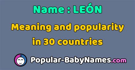 The Name León Popularity Meaning And Origin Popular Baby Names