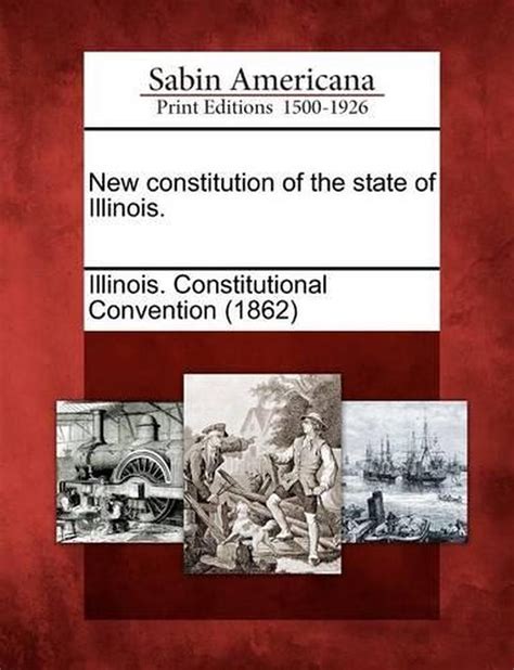 New Constitution Of The State Of Illinois English Paperback Book