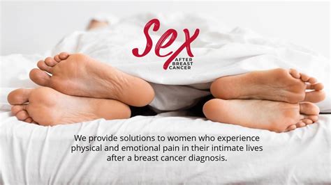 There Are Solutions For Sex After Breast Cancer