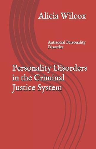 Personality Disorders In The Criminal Justice System Antisocial