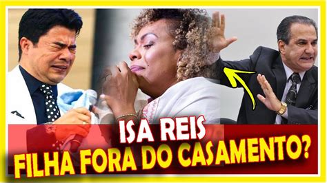 Isa Reis Filha Fora Do Casamento