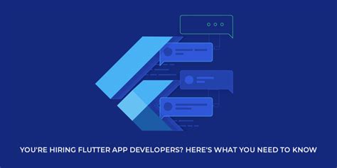 Youre Hiring Flutter App Developers Heres What You Need To Know