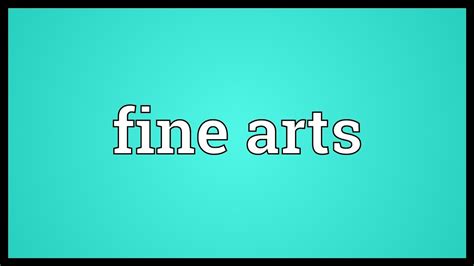 Fine Arts Meaning Youtube