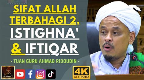 Tuan Guru Ahmad Ridoudin SIFAT ALLAH TERBAHAGI 2 ISTIGHNA IFTIQAR