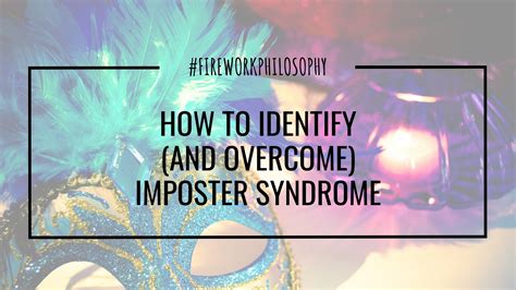 how to identify and overcome imposter syndrome ⋆ firework philosophy