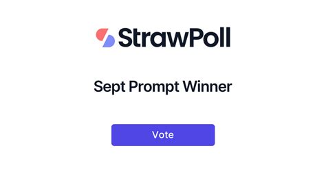 Sept Prompt Winner Online Poll Strawpoll