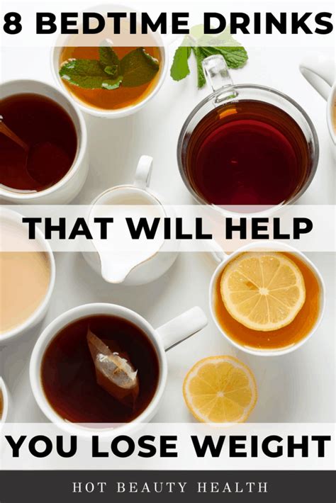 8 Bedtime Drinks That Will Help You Lose Weight Hot Beauty Health