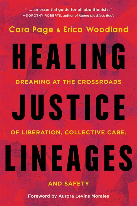 Healing Justice Lineages Dreaming At The Crossroads Of Liberation