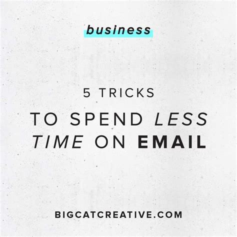 How To Spend Less Time On Email With These Tricks — Big Cat Creative