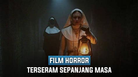 10 Film Horor Terbaik Dan Terseram Sepanjang Masa Youtube