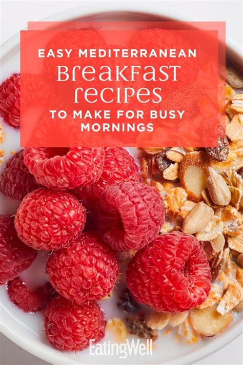 29 Easy Mediterranean Diet Breakfast Recipes To Make For Busy Mornings