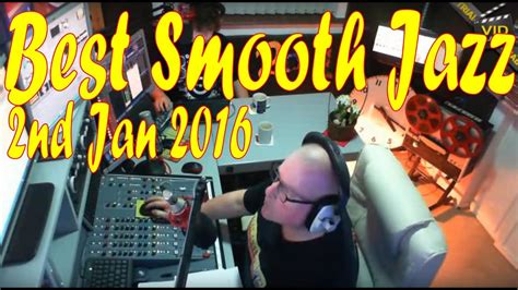 Best Smooth Jazz L Host Rod Lucas 2nd Jan 2016 Youtube
