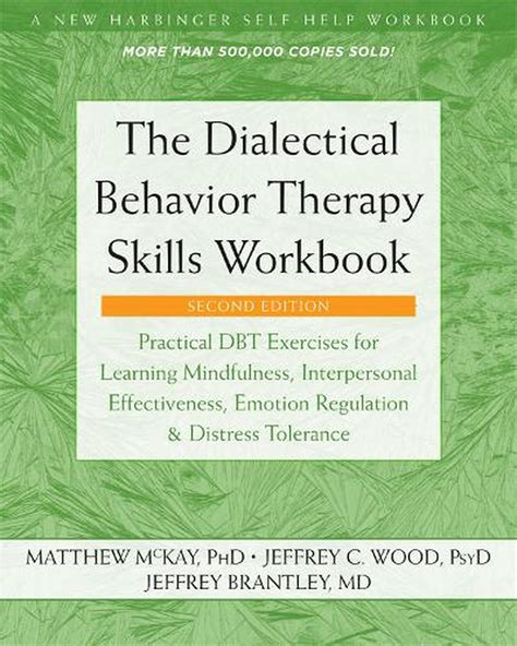 The Dialectical Behavior Therapy Skills Workbook By Matthew Mckay Paperback