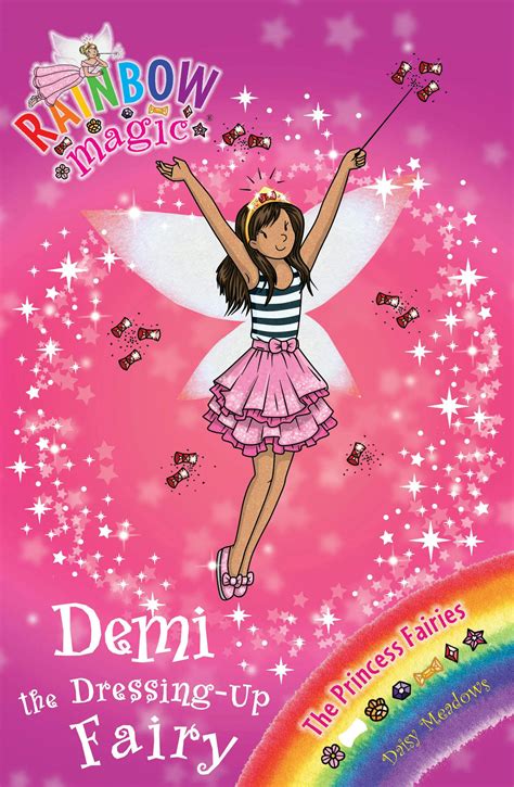 Rainbow Magic Demi The Dressing Up Fairy The Princess Fairies Book 2