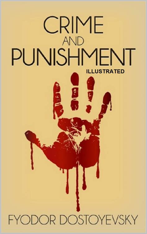 crime and punishment illustrated by fyodor dostoevsky goodreads