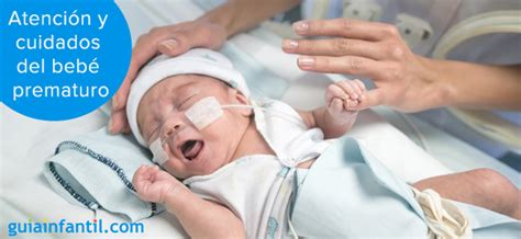 Atención Y Cuidados De Bebés Prematuros Consejos Para Madres Y Padres
