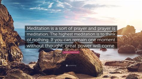 Swami Vivekananda Quote Meditation Is A Sort Of Prayer