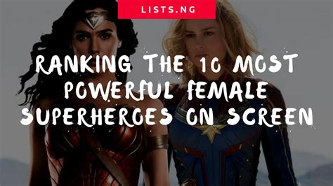 Ranking The 10 Most Powerful Female Superheroes On Screen Listsng