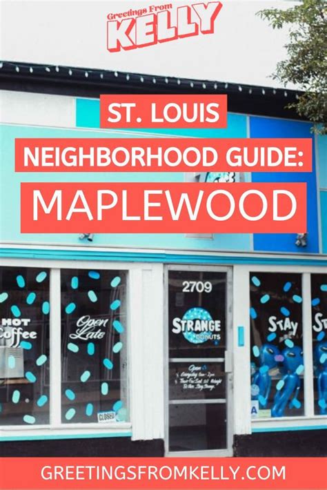 St Louis Neighborhood Guide Maplewood Greetings From Kelly