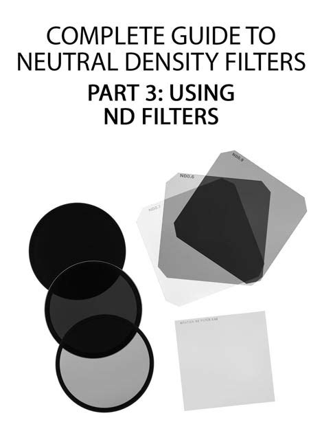 Complete Guide To Neutral Density Filters Part 3 Using Nd Filters