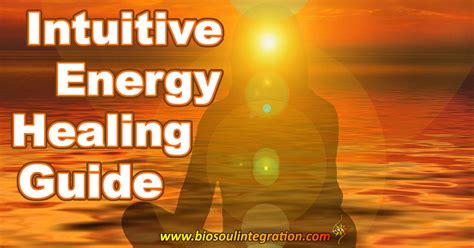 Intuitive Energy Healing Access Your Greatest Healing Resource