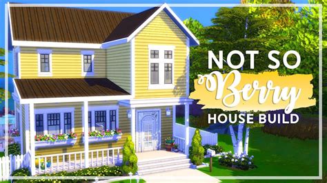 The Sims 4 Not So Berry House Build Yellow Youtube