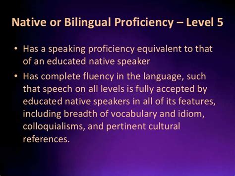 A person at this level is described as follows: Practical Approaches for Cultivating English Proficiency ...