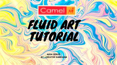 Camel Fluid Acrylic Colours Series Unboxing And Review Fluid Art