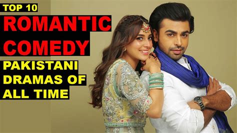 Top 10 Romantic Comedy Pakistani Dramas Of All Time Youtube