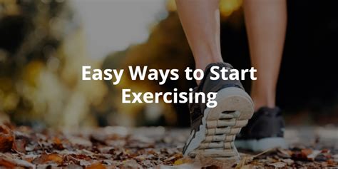 Easy Ways To Start Exercising