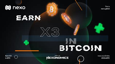 Earn interest on your bitcoins. 🚨 Earn X3 in BTC: Triple Interest, Paid in Bitcoin • Nexo