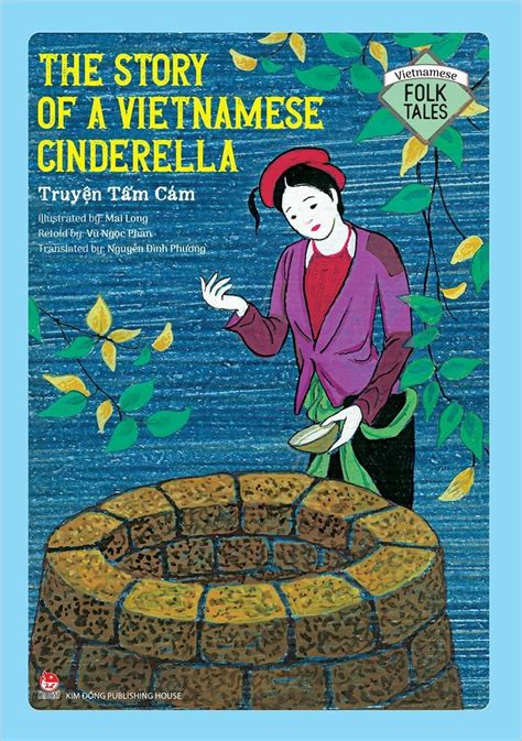 Vietnamese Folklore The Story Of A Vietnamese Cinderella Truyện Tấ Nhà Xuất Bản Kim Đồng