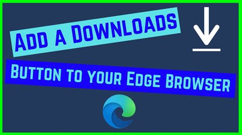 Install The Microsoft Edge Downloads Button YouTube