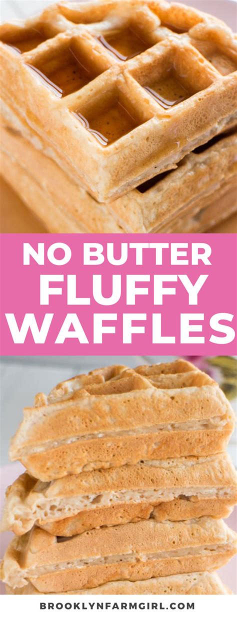 No Butter Fluffy Waffles Brooklyn Farm Girl