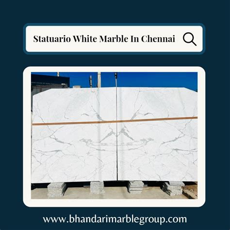 Statuario Marble Dealer In Chennai Statuario Marble Price Chennai