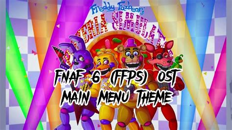 Fnaf 6 Main Menu Theme Fnaf 6 Ost Youtube
