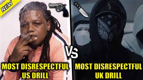Most Disrespectful Us Drill Songs Vs Most Disrespectful Uk Drill Song