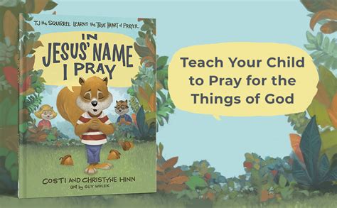 In Jesus Name I Pray Tj The Squirrel Learns The True Heart Of Prayer