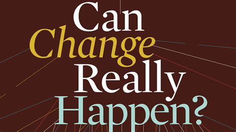 Can Change Really Happen Conversatio Divina