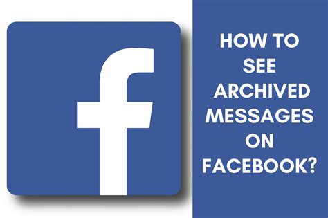 How To See Archived Messages On Facebook Desktop And Mobile Techtripe