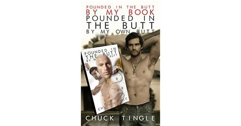 Pounded In The Butt By My Book Pounded In The Butt By My Own Butt By