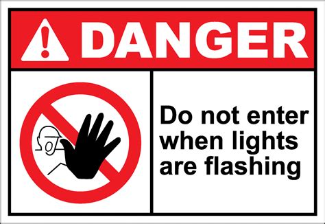 Danger Sign Do Not Enter When Lights Are Flashing Safetykore