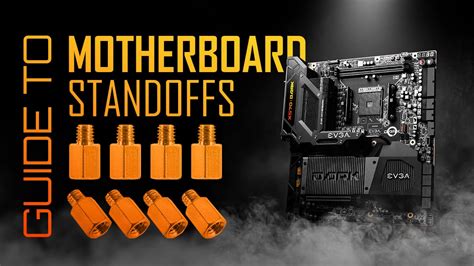 Guide To Motherboard Standoffs Everything You Need To Know