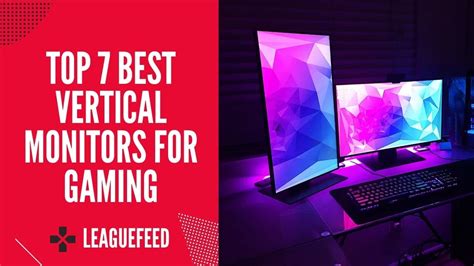 Top 7 Best Vertical Monitors For Gaming And Coding In 2023 Experts Guide