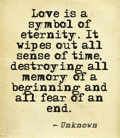 Love Is A Symbol Of Eternity Quotes About Love And Relationships