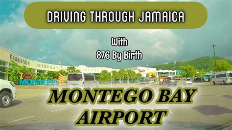 Sangsters International Airport Montego Bay Driving In Jamaica